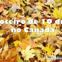 Roteiro de carro - 10 dias no Canadá