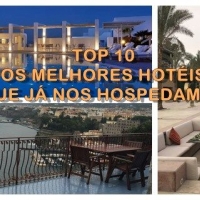 Top 10 - Os melhores hotéis que já ficamos